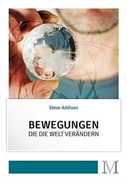 Bewegungen, die die Welt verändern