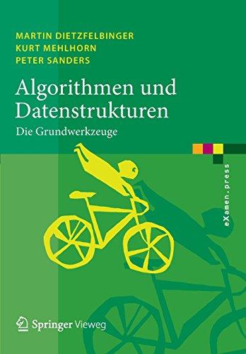 Algorithmen und Datenstrukturen: Die Grundwerkzeuge (eXamen.press)