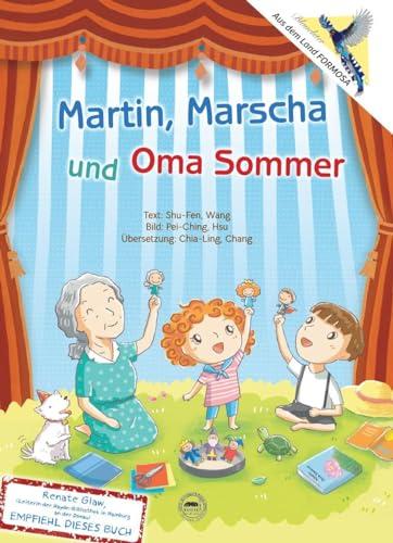 Martin, Mascha und Oma Sommer (Geschichten aus Asien)