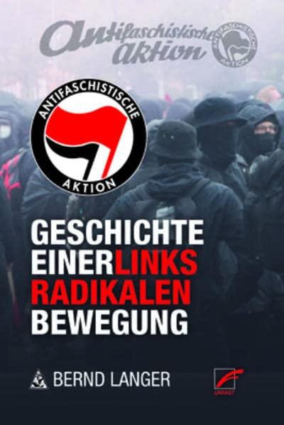 Antifaschistische Aktion: Geschichte einer linksradikalen Bewegung | Band 1