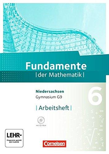 Fundamente der Mathematik - Gymnasium Niedersachsen: 6. Schuljahr - Arbeitsheft mit eingelegten Lösungen und CD-ROM