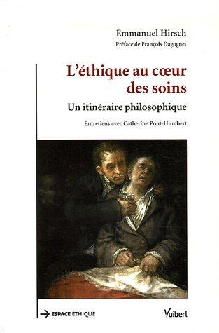 L'éthique au coeur des soins : un itinéraire philosophique