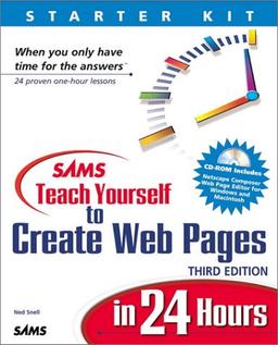 Sams Teach Yourself to Create Web Pages in 24 Hours (Sams Teach Yourself in 24 Hours)