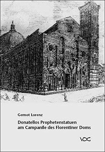 Donatellos Prophetenstatuen am Campanile des Florentiner Doms: Studien zur Ikonographie und Bedeutung der Propheten in Florenz