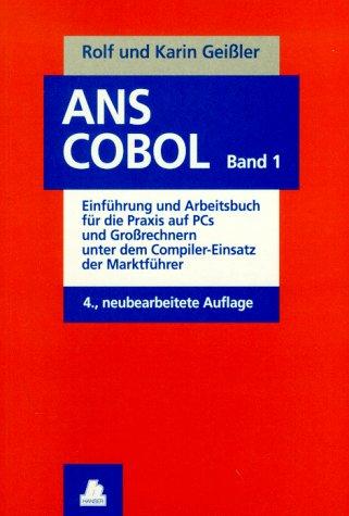 Einführung und Arbeitsbuch für die Praxis auf PCs und Großrechnern unter dem Compiler-Einsatz der Marktführer