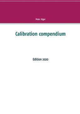 Calibration compendium: Edition 2020