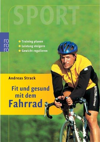 Fit und gesund mit dem Fahrrad. Training planen. Leistung steigern. Gewicht regulieren.