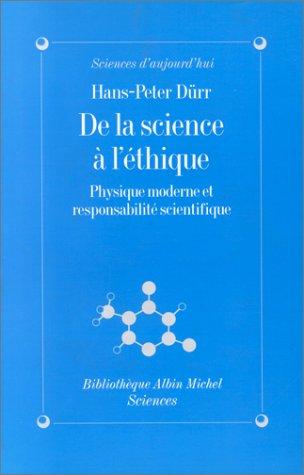 De la science à l'éthique : physique moderne et responsabilité scientifique