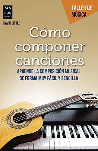 Cómo Componer Canciones (Taller De Música)