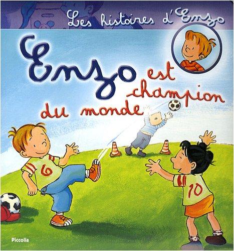 Les histoires d'Enzo. Vol. 3. Enzo est champion du monde