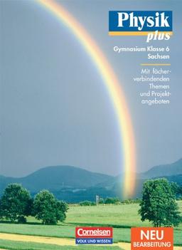 Physik plus - Gymnasium Sachsen: 6. Schuljahr - Schülerbuch