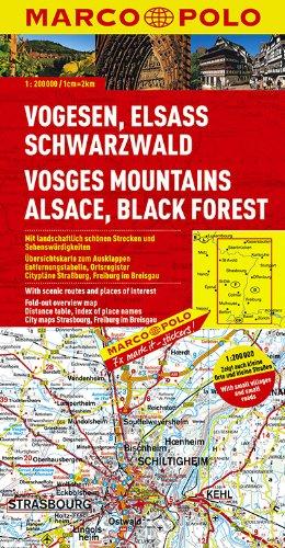 MARCO POLO Karte Vogesen, Elsass, Schwarzwald 1:200.000: Mit landschaftlich schönen Strecken und Sehenswürdigkeiten. Übersichtskarte zum Ausklappen, ... Citypläne Straßburg, Freiburg im Breisgau