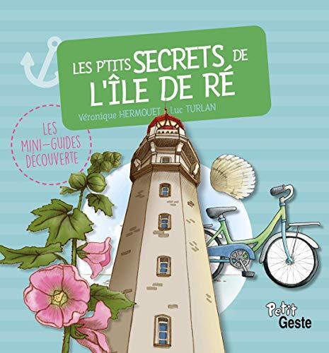 Les p'tits secrets de l'île de Ré