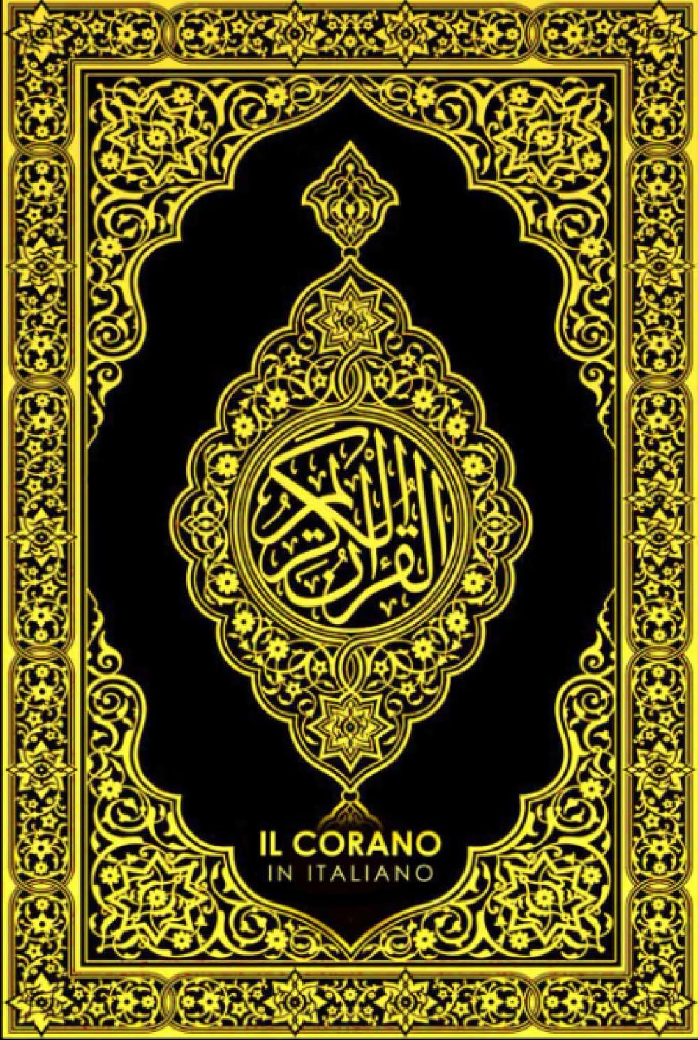 Il Corano in Italiano Completo :Il Nobile Corano traduzione dei suoi significati lingua italiana: Il Sacro Corano / RAMADAN 2022 ;corano italiano ... in italiano / Noble Quran in Italian Language