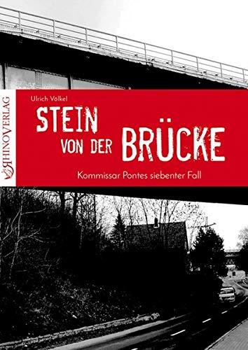 Stein von der Brücke: Kommissar Pontes siebter Fall (Blutrot / Krimis im RhinoVerlag)