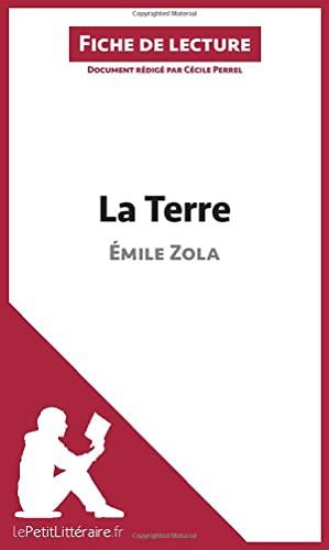 La Terre de Emile Zola (Fiche de lecture) : Analyse complète et résumé détaillé de l'oeuvre