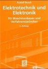 Elektrotechnik und Elektronik: Grundlagen und Anwendungen für Ingenieure