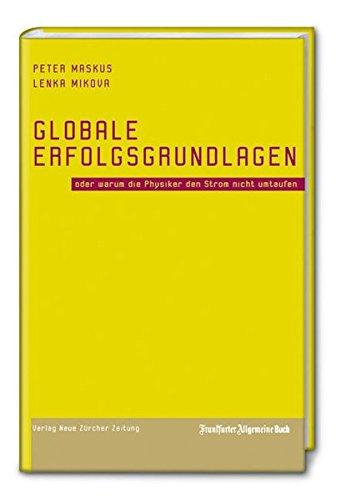 Globale Erfolgsgrundlagen: Oder warum Physiker den Strom nicht umtaufen