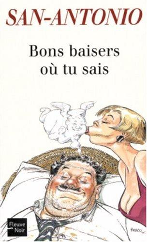 Bons baisers où tu sais : chroniques des temps merdiques