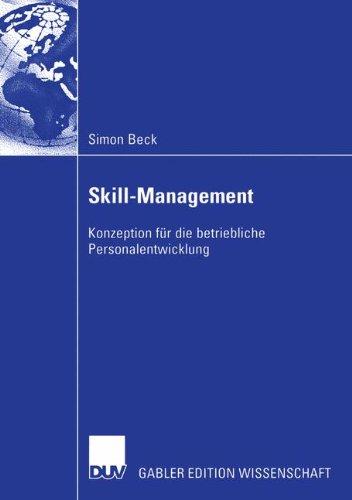 Skill-Management. Konzeption für die betriebliche Personalentwicklung