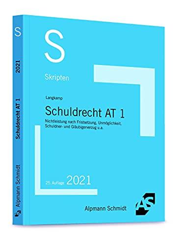 Skript Schuldrecht AT 1: Nichtleistung nach Fristsetzung, Unmöglichkeit, Schuldner- und Gläubigerverzug u.a.