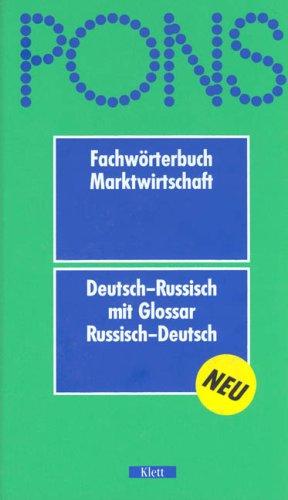 PONS Fachwörterbuch, Marktwirtschaft, Deutsch-Russisch: Mit Glossar Russisch-Deutsch