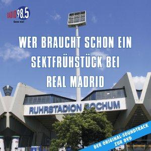 Wer braucht schon ein Sektfrühstück bei Real Madrid [Soundtrack]