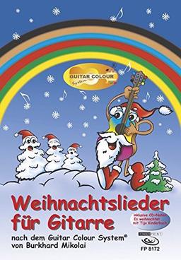 Weihnachtslieder für Gitarre: nach dem Guitar Colour System. Inklusive CD + Noten Es weihnachtet ... mit Tijo Kinderbuch