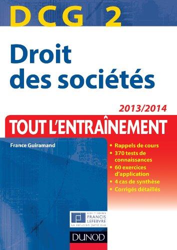 Droit des sociétés, DCG 2 : tout l'entraînement : 2013-2014