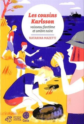 Les cousins Karlsson. Vaisseau fantôme et ombre noire