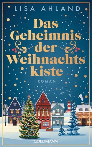 Das Geheimnis der Weihnachtskiste: Roman