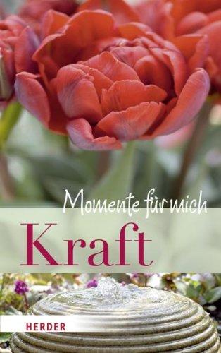 Kraft - Momente für mich