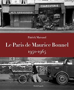 Le Paris de Maurice Bonnel, 1950-1965 : photographies