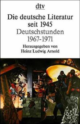 Die deutsche Literatur seit 1945, Deutschstunden 1967-1971