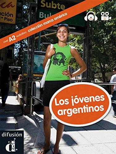 Los jóvenes argentinos: Buch mit CD-ROM A2/B1. Buch + CD-ROM (Colección Marca América Latina)