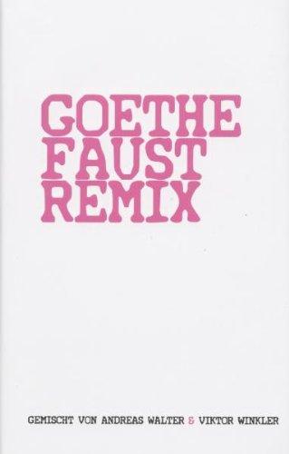 Goethe Faust Remix (inkl. CD)