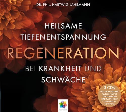 REGENERATION * Heilsame Tiefenentspannung bei Krankheit und Schwäche * Inklusive CD als MP3-Download