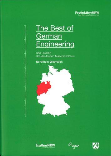 The Best of German Engineering: Das Lexikon des deutschen Machinenbaus in Nordrhein-Westfalen - englische Ausgabe