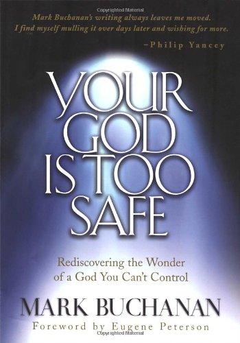 Your God is Too Safe