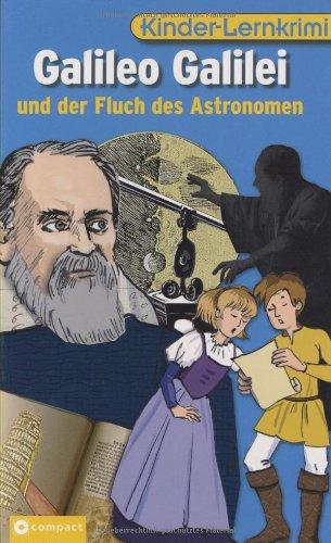 Galileo Galilei und der Fluch des Astronomen