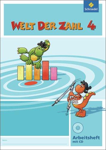 Welt der Zahl - Ausgabe 2010 für Berlin, Brandenburg, Bremen, Mecklenburg-Vorpommern, Sachsen-Anhalt und Thüringen: Arbeitsheft 4 mit CD-ROM