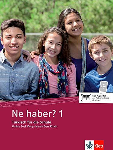 Ne haber? 1: Online Sesli Dosya İçeren Ders Kitabı, Schülerbuch + Klett Augmented (Ne haber? / Türkisch für die Sekundarstufe I)