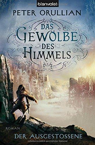 Das Gewölbe des Himmels 3: Der Ausgestoßene