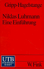 Niklas Luhmann. Eine erkenntnistheoretische Einführung