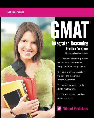 GMAT Integrated Reasoning Practice Questions (Test Prep Series)