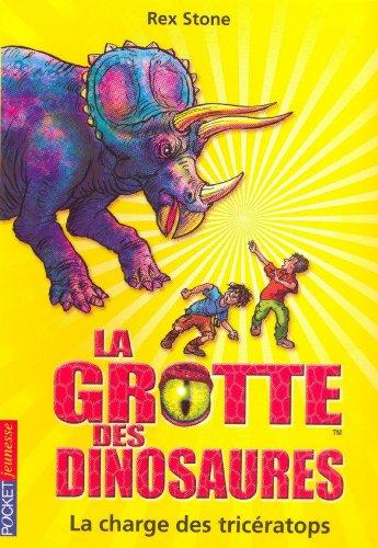 La grotte des dinosaures. La charge des tricératops