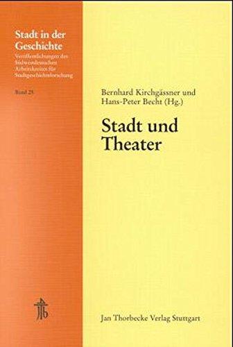 Stadt und Theater (Stadt in der Geschichte)