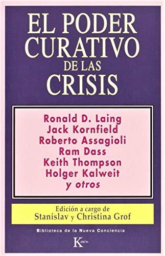 El poder curativo de las crisis (Biblioteca de la Nueva Conciencia)