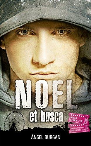 Noel et busca (La Galera jove, Band 32)