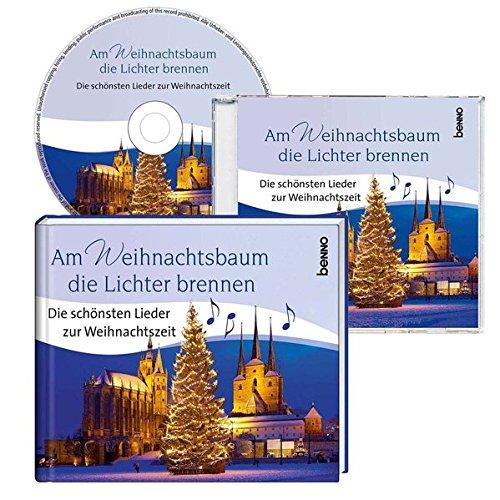 Am Weihnachtsbaum die Lichter brennen: Die schönsten Lieder zur Weihnachtszeit